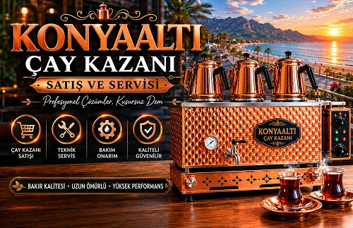 Konyaaltı Çay Kazanı Satışı
