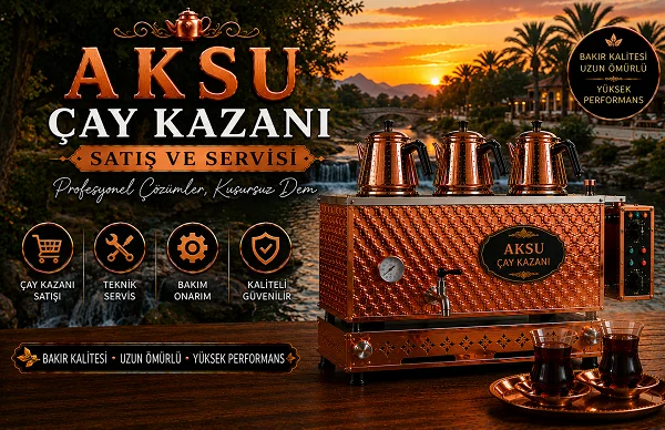Aksu Çay Kazanı Satışı